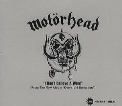Motörhead : I Don't Believe a Word